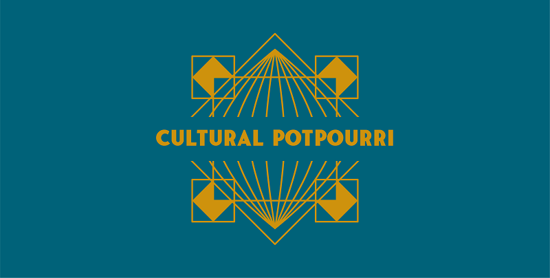 Cultural Potpourri